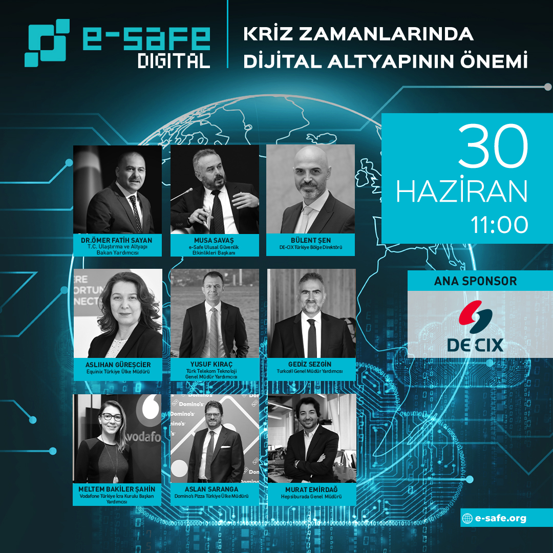 You are currently viewing e-Safe Digital’in İlk Çevrim İçi Etkinliğinde, Kriz Zamanlarında Dijital Altyapılar Konuşulacak